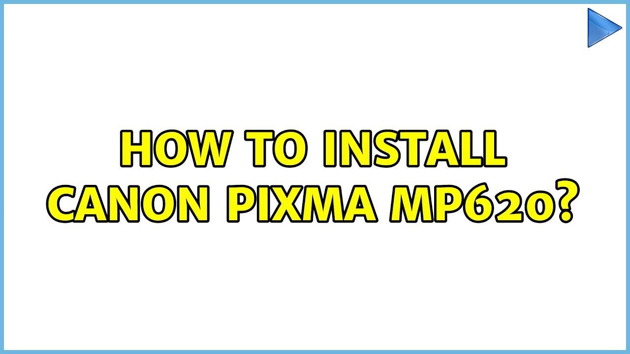 Ubuntu: How to install Canon Pixma MP620? (2 Solutions!!)