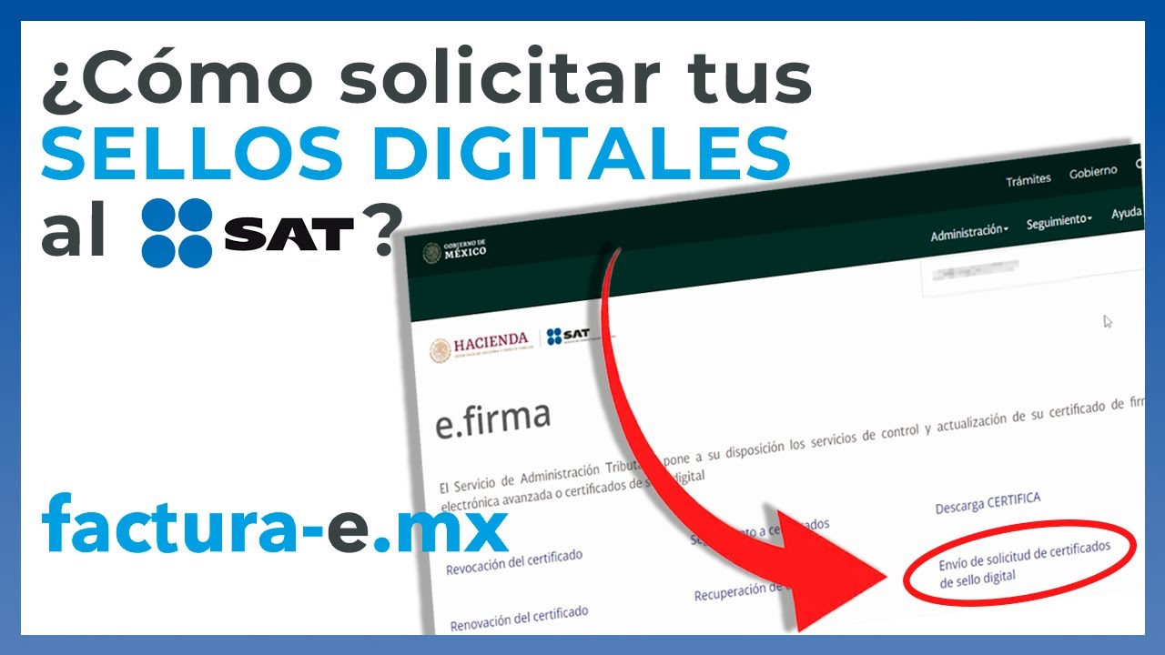 🔵¿Cómo solicitar tus SELLOS DIGITALES (.CSD) al SAT?
