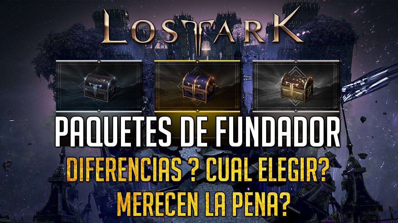 PAQUETES DE FUNDADOR EXPLICACIÓN DIFERENCIAS Y ANÁLISIS COMPLETO | LOST ARK ESPAÑOL