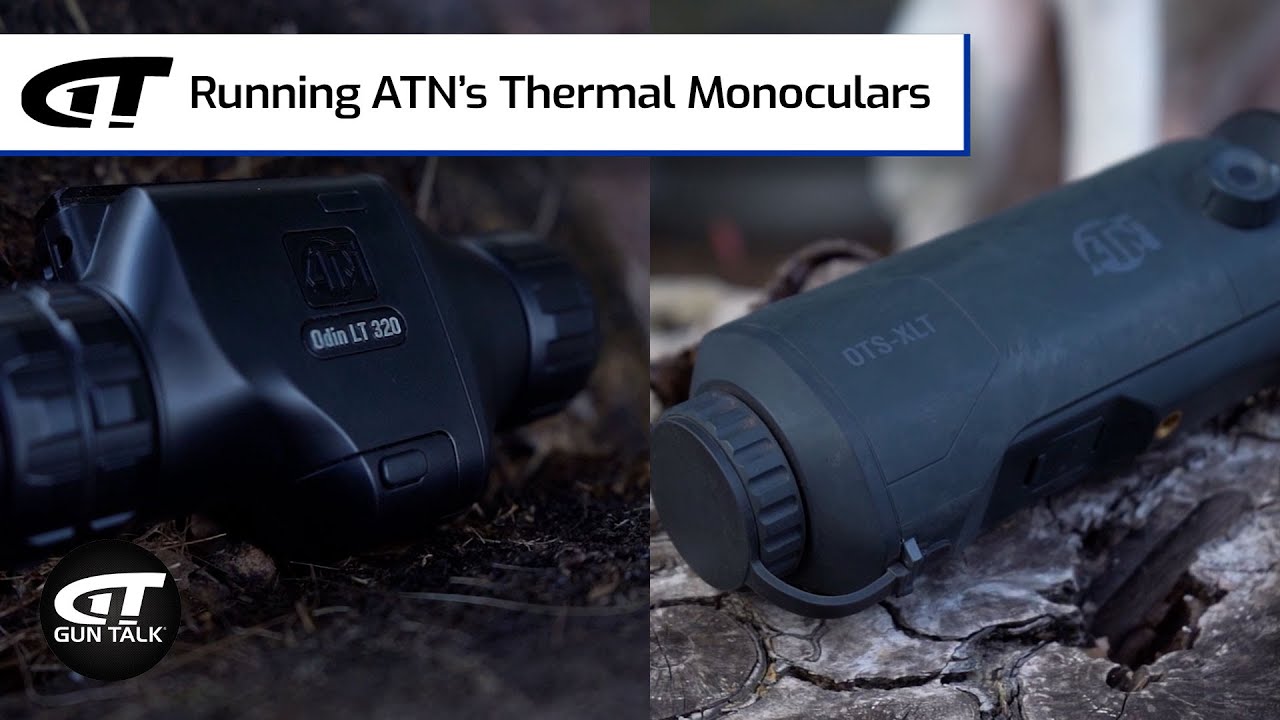 Running ATN’s Thermal Monoculars | Gun Talk Videos