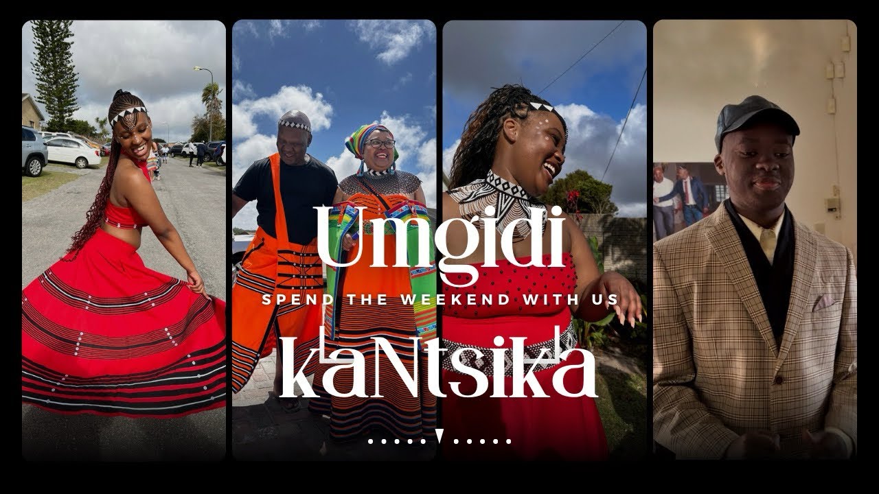 Umgidi KaNtsika | Vlog - Video Compilation