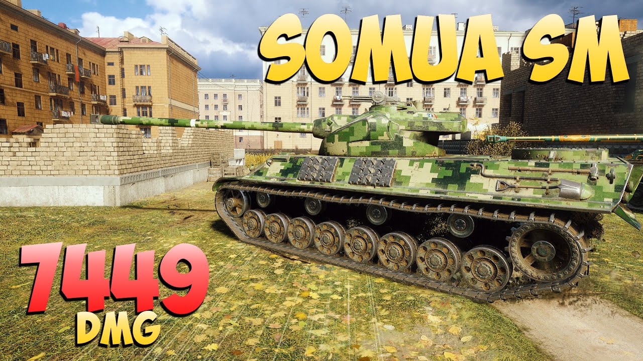 Somua SM - 3 Kills 7.4K DMG - Восхитительный! - Мир Танков
