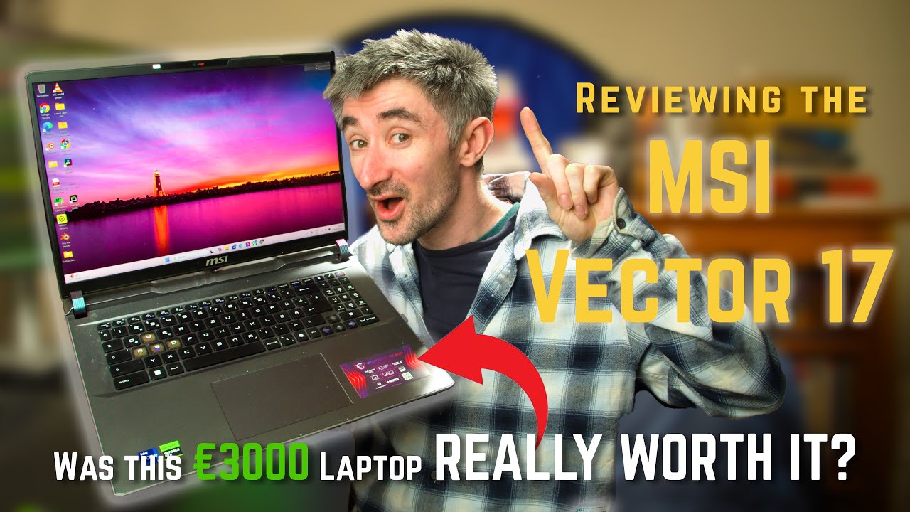 MSI Vector 17 Review - Was this €3000 Laptop Really Worth it?