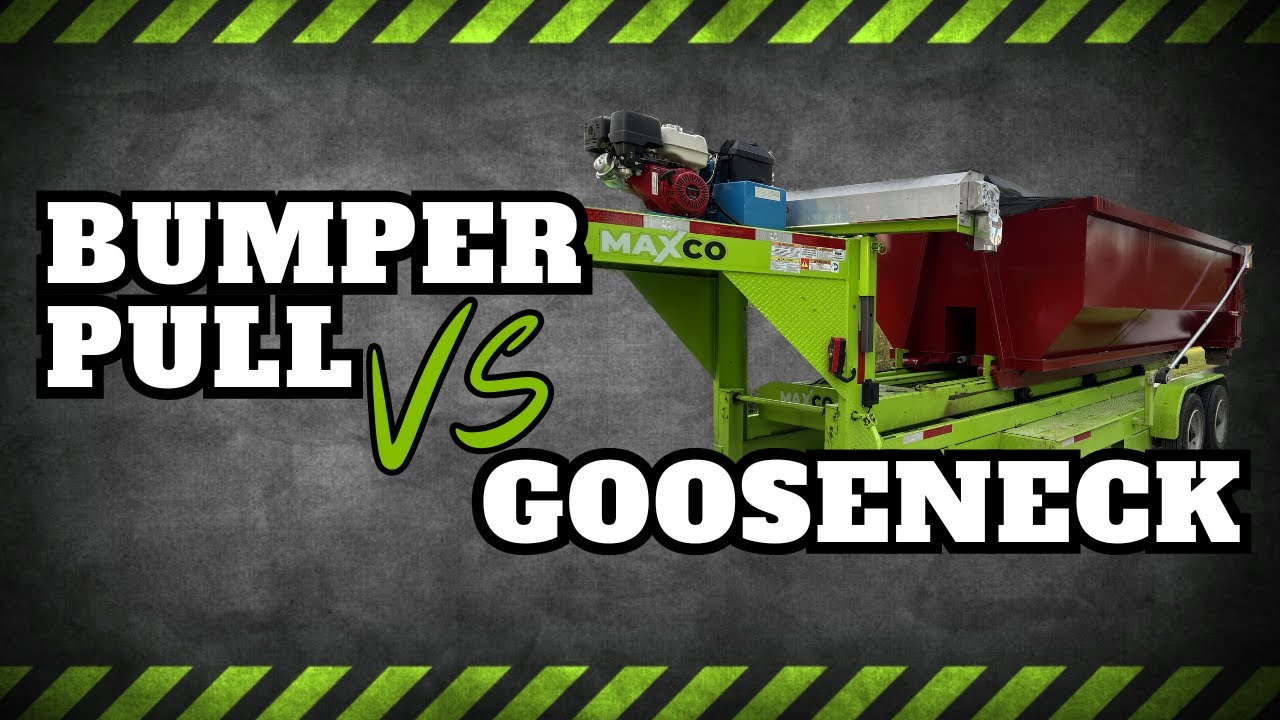 Bumper Pull vs Gooseneck | Dumpster Rental Business FAQs
