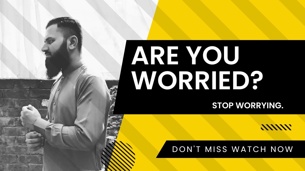 Are You Worried?