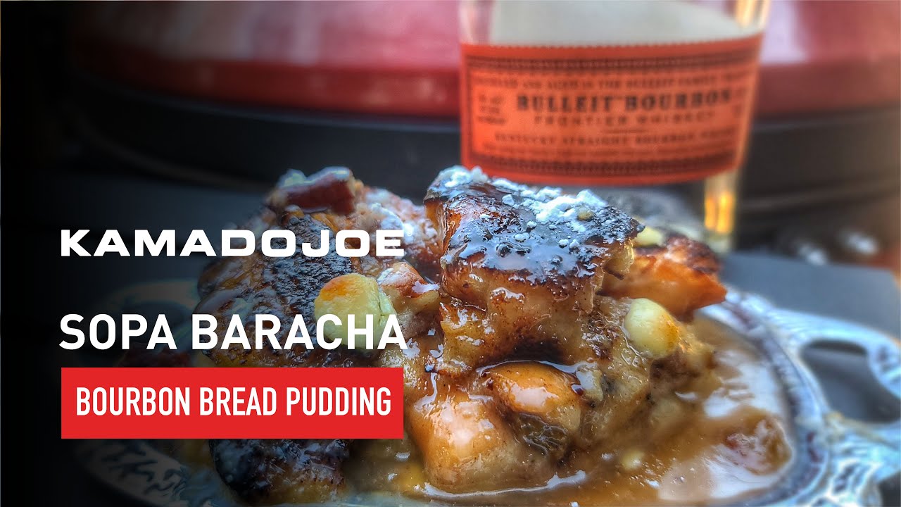 Sopa Baracha (Bourbon Bread Pudding) | Chef Eric Recipe