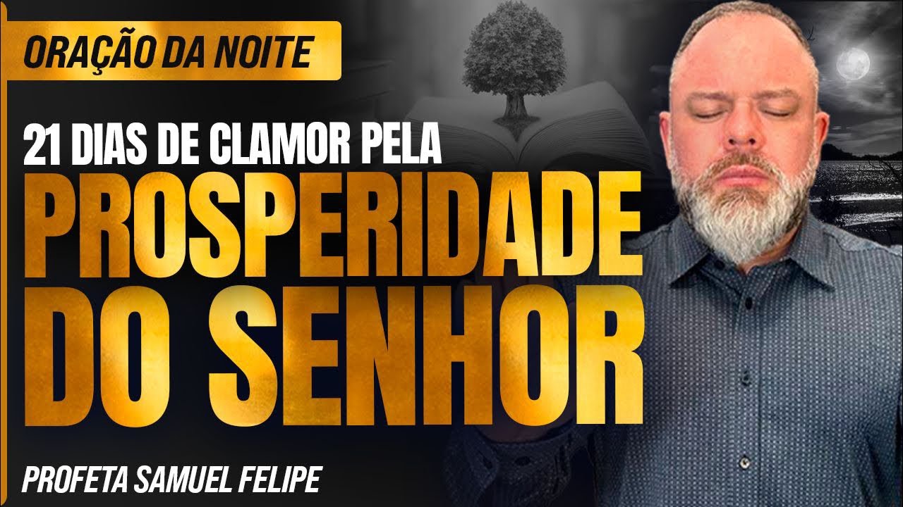 ORAÇÃO DA NOITE | Profeta Samuel Felipe | 22/10/25