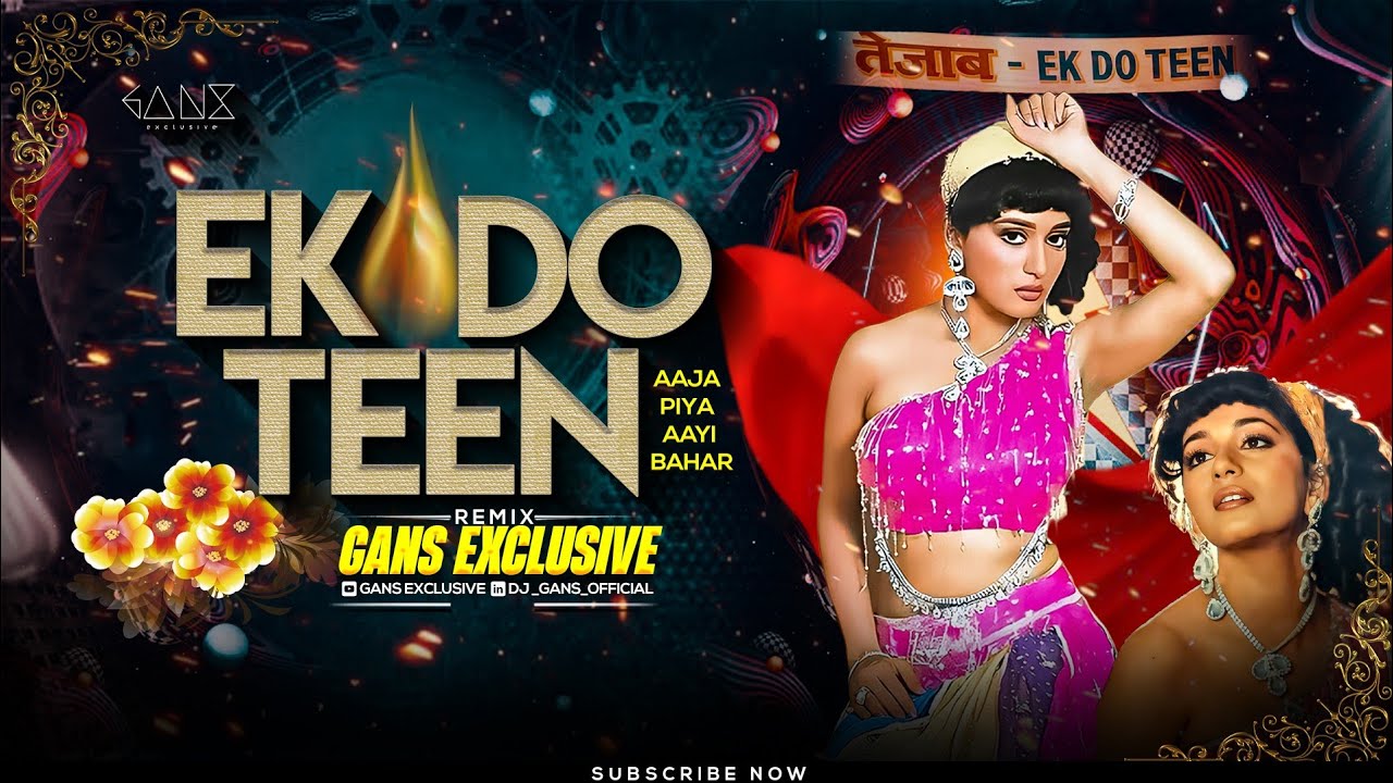 Ek Do Teen Dj Song Remix | Madhuri Dixit | Tezaab Movie Old Is Gold 90s Dance Mix | Gans Exclusive 