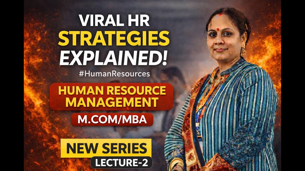 Human Resource Management 🔥 Lecture 2 | M.Com / MBA | New Series | Must Watch