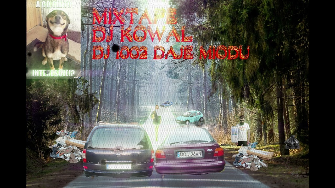 MIXTAPE DO WYŚCIGÓW ULICZNYCH W LESIE SKARSZEWSKIM    -   DJ KOWAL