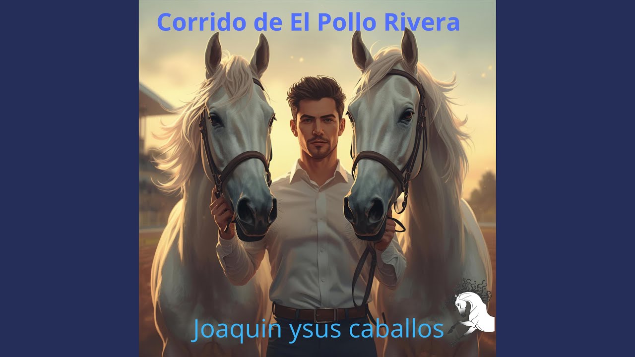 Corrido de El Pollo Rivera