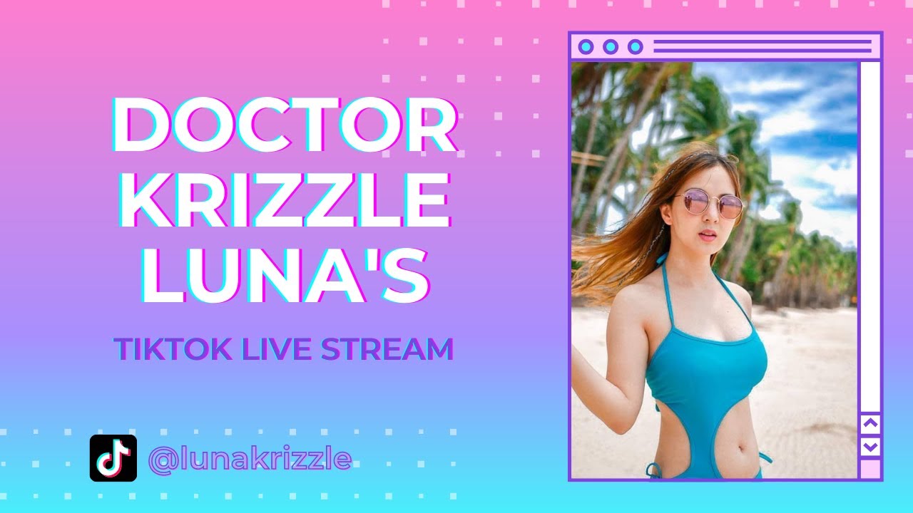 TikTok Live Stream | 6-14-2022 | Doc Krizzle Luna