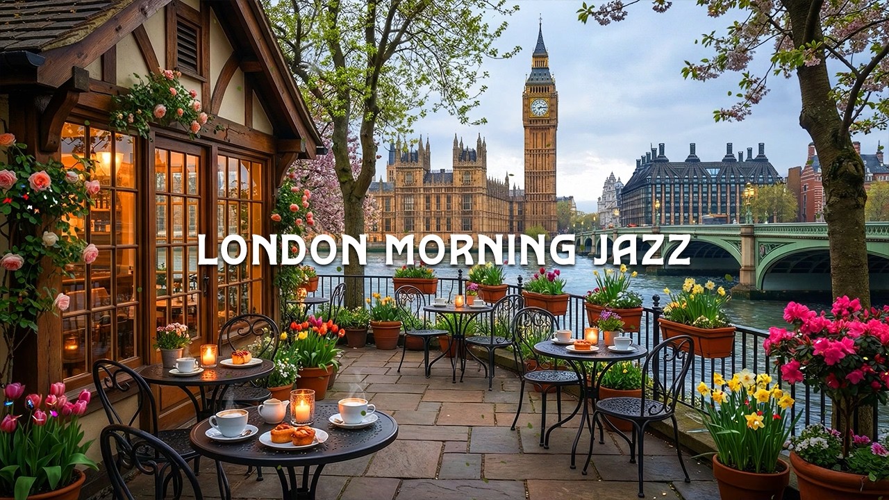 London Morning Jazz Music ☕ Coffee Shop Jazz Piano Music by Big Ben for Study, Focus