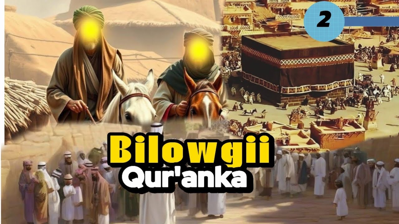 Bilowgii Qur’aanka iyo islaamidii 4tii saxaabi ee ugu horeyay.