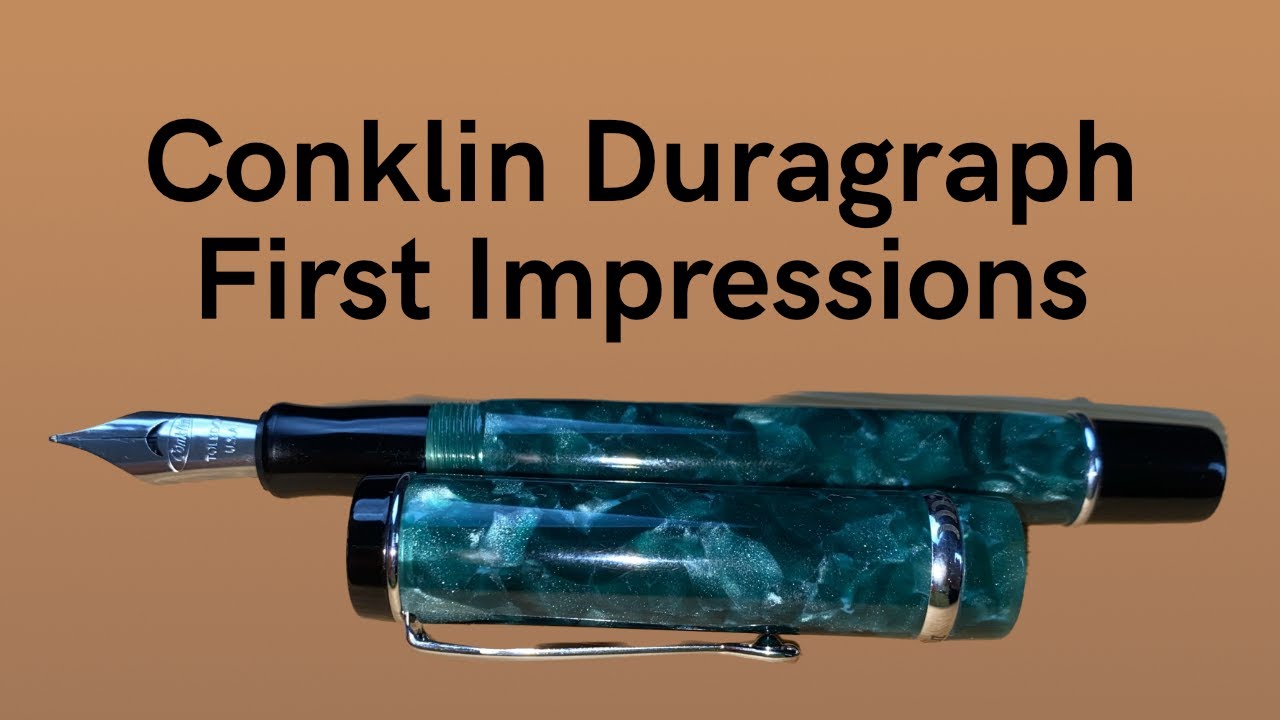 Conklin Duragraph - My First Impressions of this fountain pen