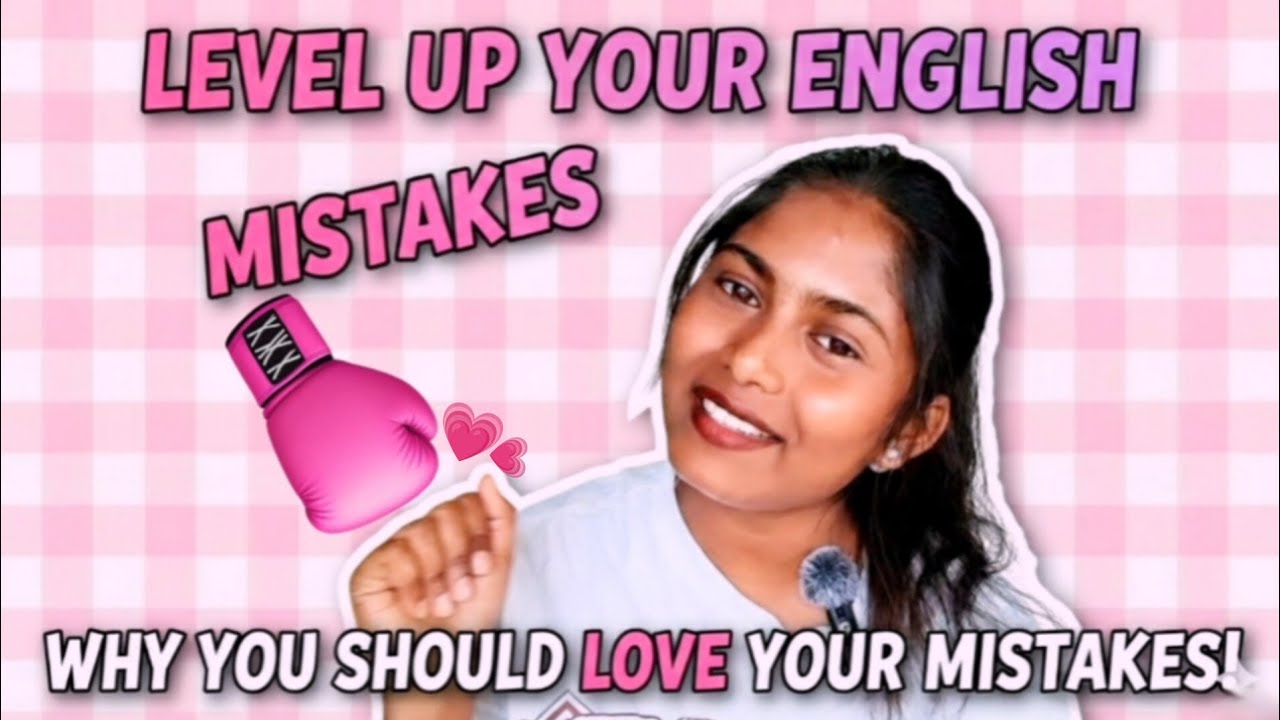 Fix Your English Fear: How Mistakes Help You Grow. 