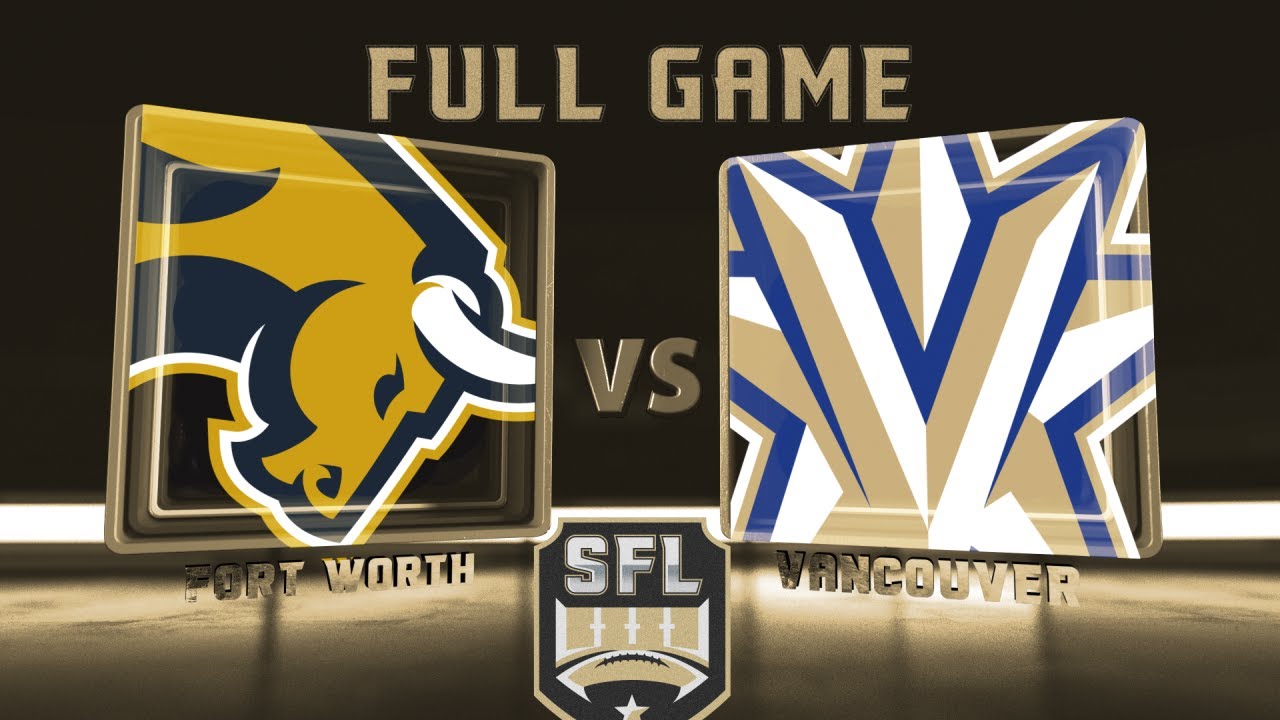 SFL Season 25, Week 10 - Fort Worth @ Vancouver