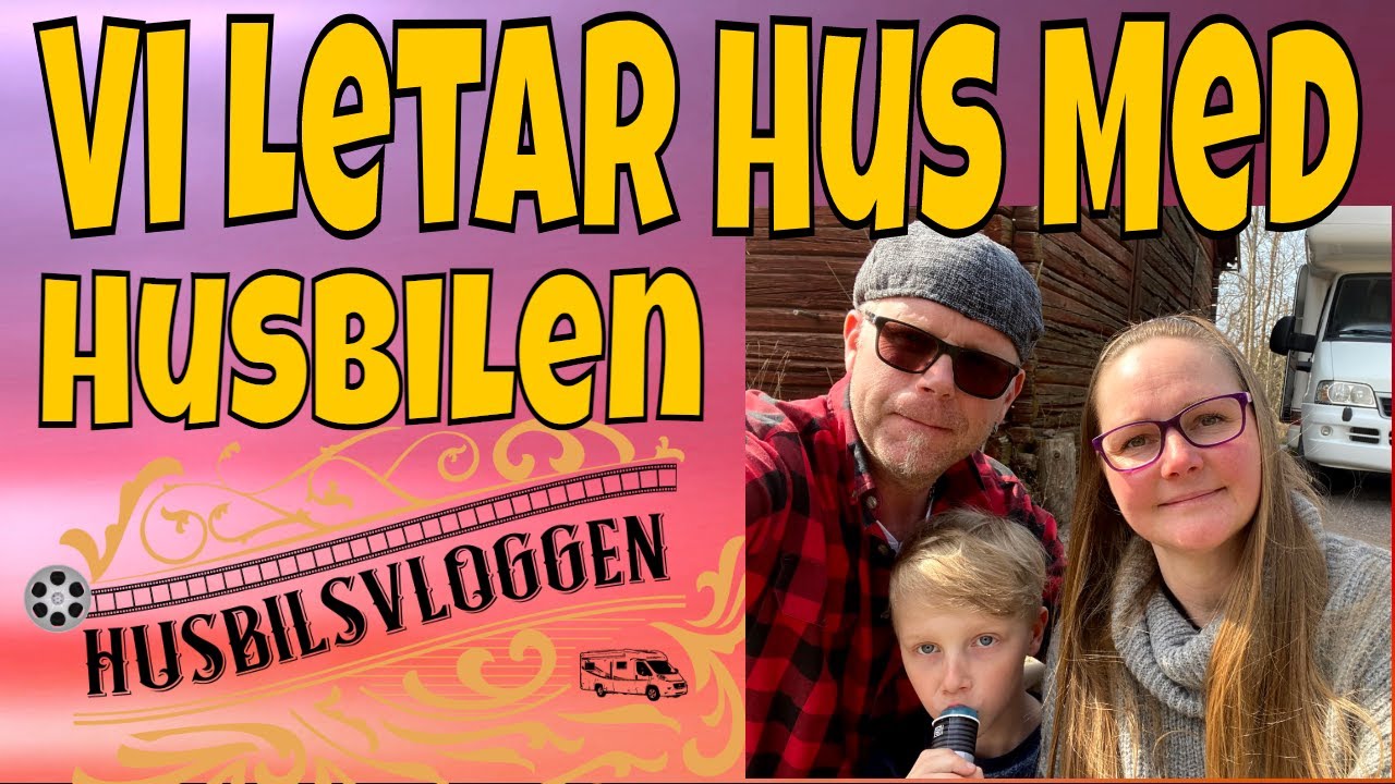 Vi Letar Hus Med Husbilen I Dalarna.