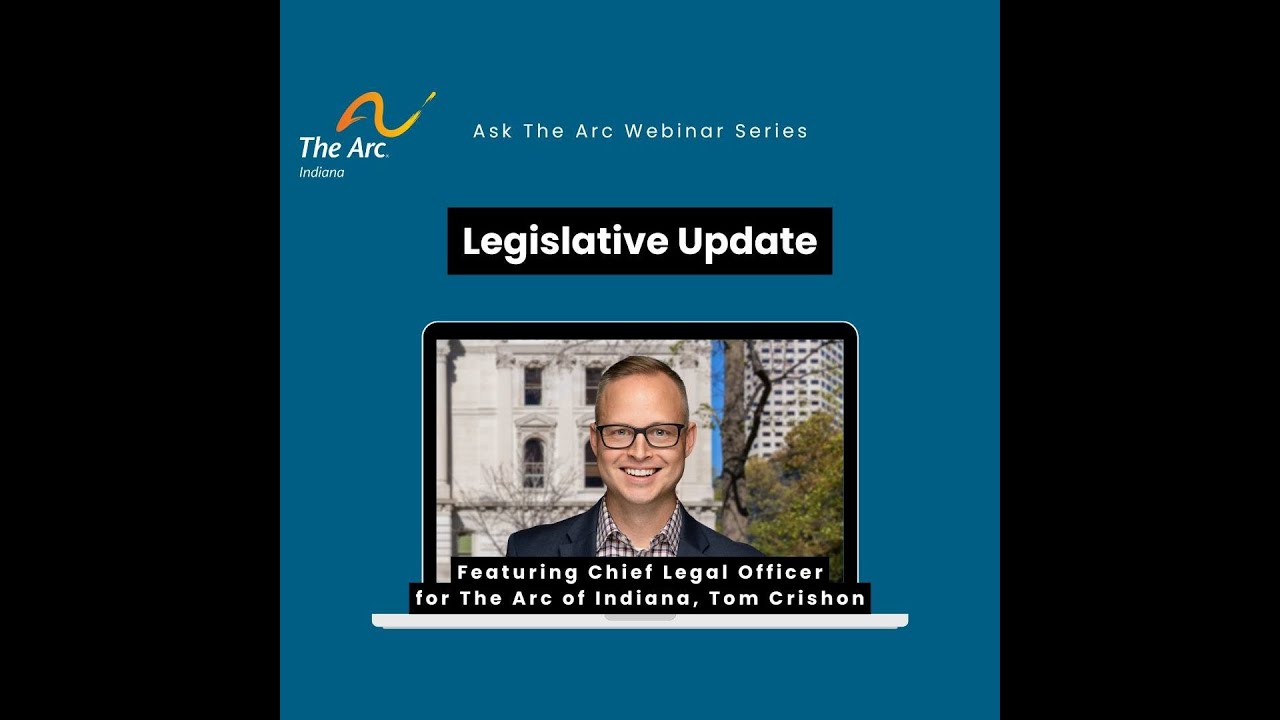 Ask The Arc - Legislative Update  - 3.13.25