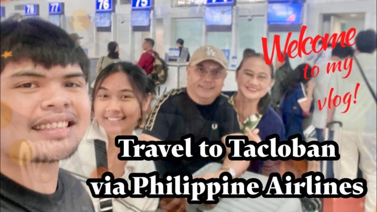 MANILA TO TACLOBAN TRAVEL VIA PHILIPPINES AIRLINES || DEPARTURE /ARRIVAL FAMILY TRAVEL