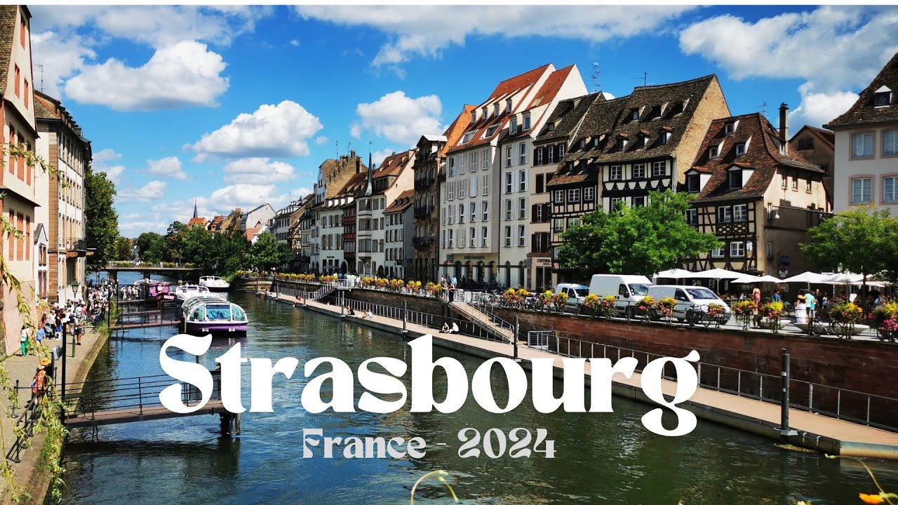 Strasbourg, France 2024 - 4k