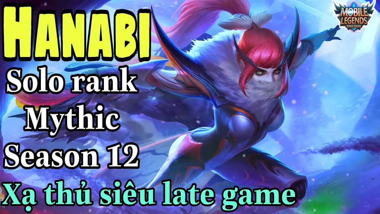 HANABI - XẠ THỦ NHẪN GIẢ NAY RA SAO ?,  SOLO RANK MYTHIC, TRẬN ĐẤU LẬT KÈO VỚI XẠ THỦ SIÊU LATE GAME