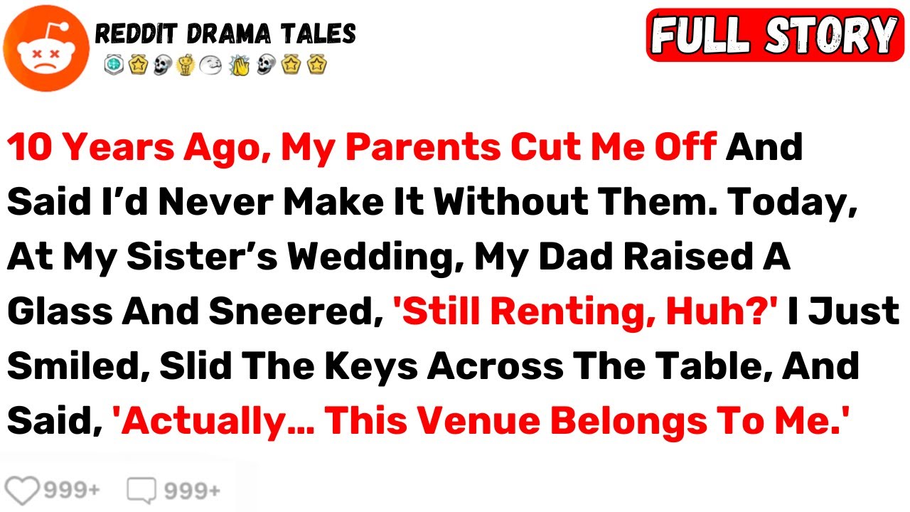 10 Years Ago, My Parents Cut Me Off And Said I’d Never Make It Without... - Best Reddit Stories