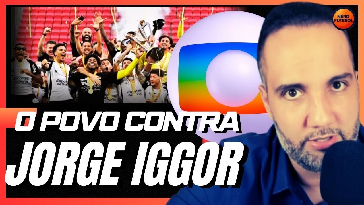 O POVO CONTRA A GLOBO e JORGE IGGOR