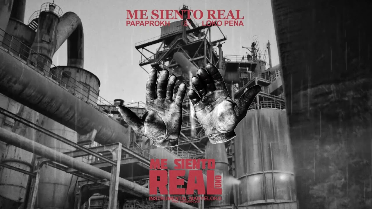 PAPAPROKH & LOKO PEÑA - ME SIENTO REAL (EP/2025)