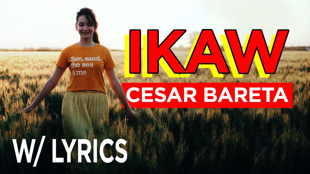 IKAW | CESAR BARETA