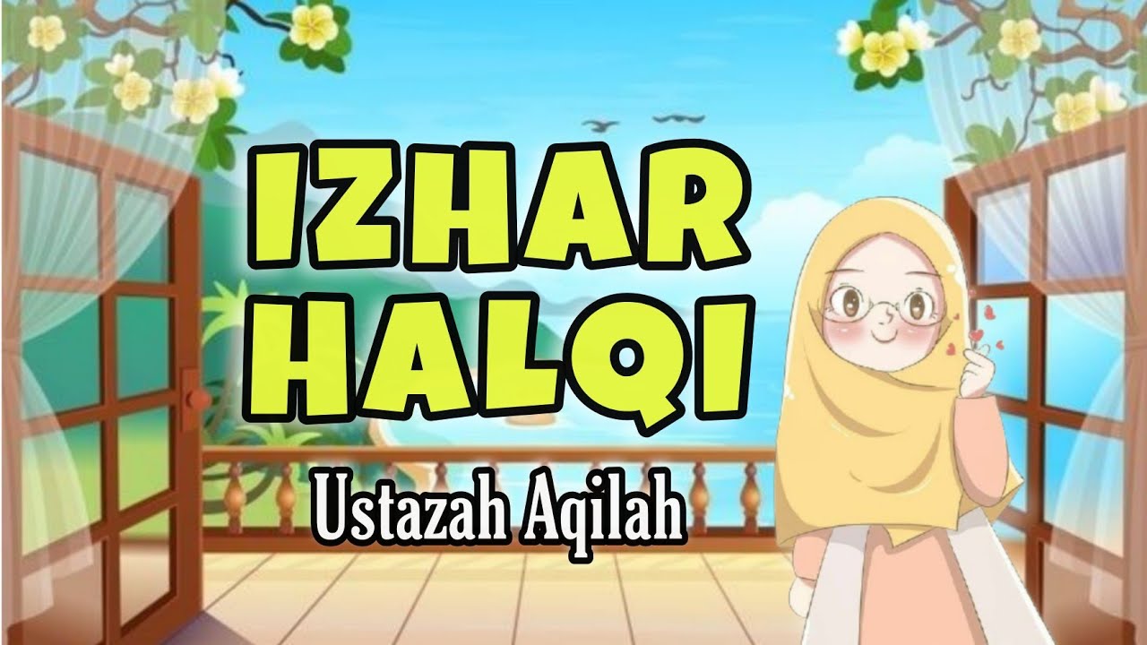 TAJWID - IZHAR HALQI