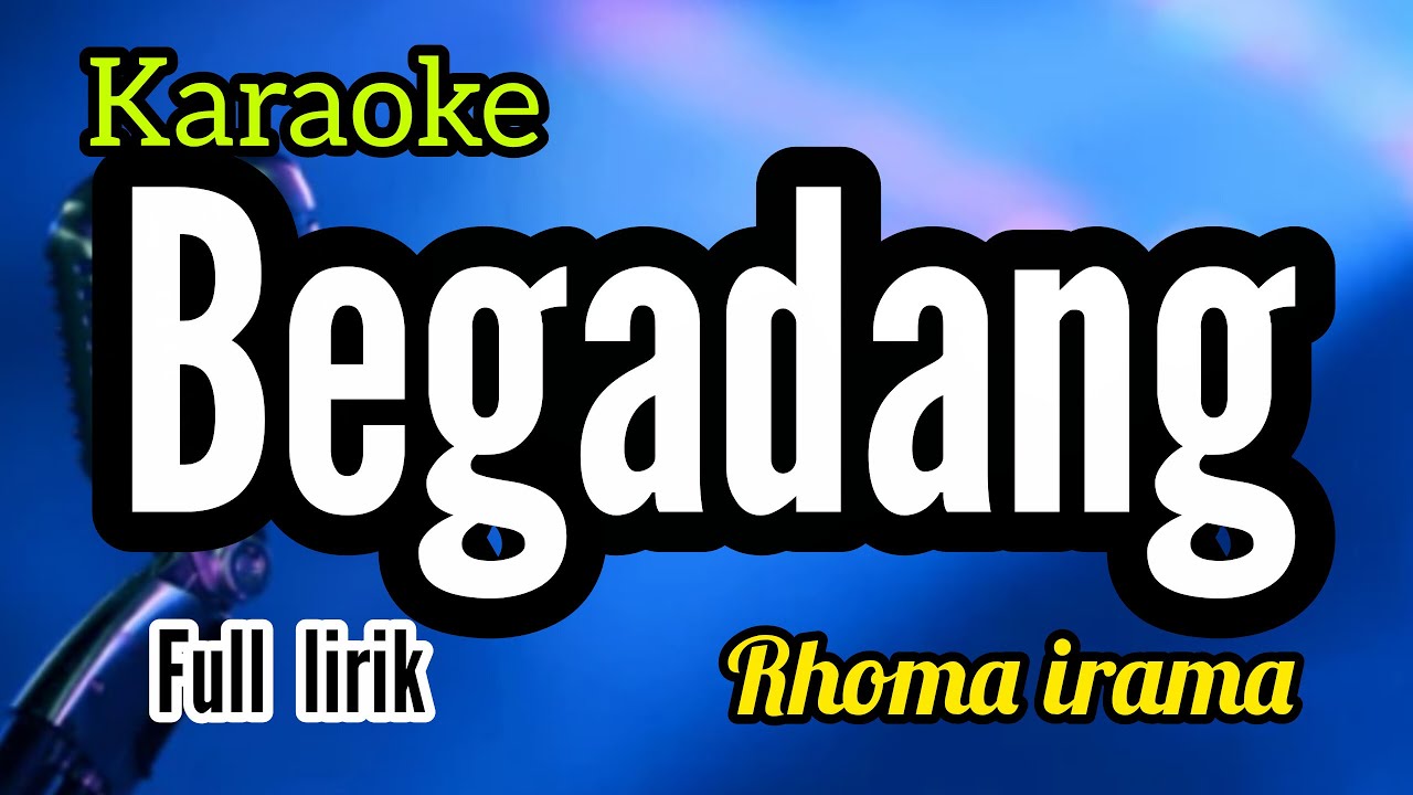 Karaoke lagu rhoma irama BEGADANG lirik berjalan nada COWO