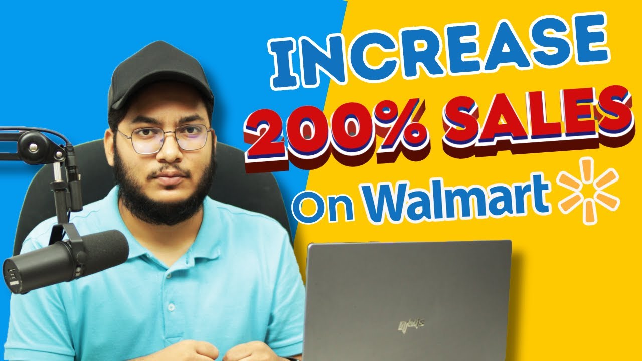 Increase Your Walmart Sales with These 4 Proven Strategies! Tips for Sellers in 2024