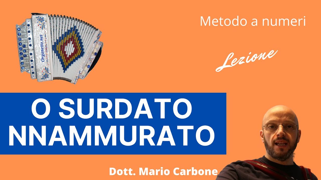 Lezione di organetto - O Surdato Nnammurato - Metodo a numeri del dott. Mario Carbone