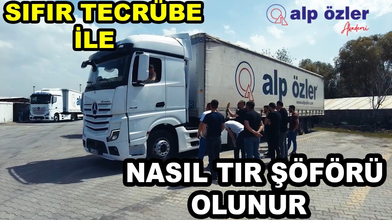 NASIL TIR ŞÖFÖR'Ü OLUNUR / 2025 TECRÜBESİZ İŞ İMKANI / ALP ÖZLER AKADEMİ  @Fatihleventalpay