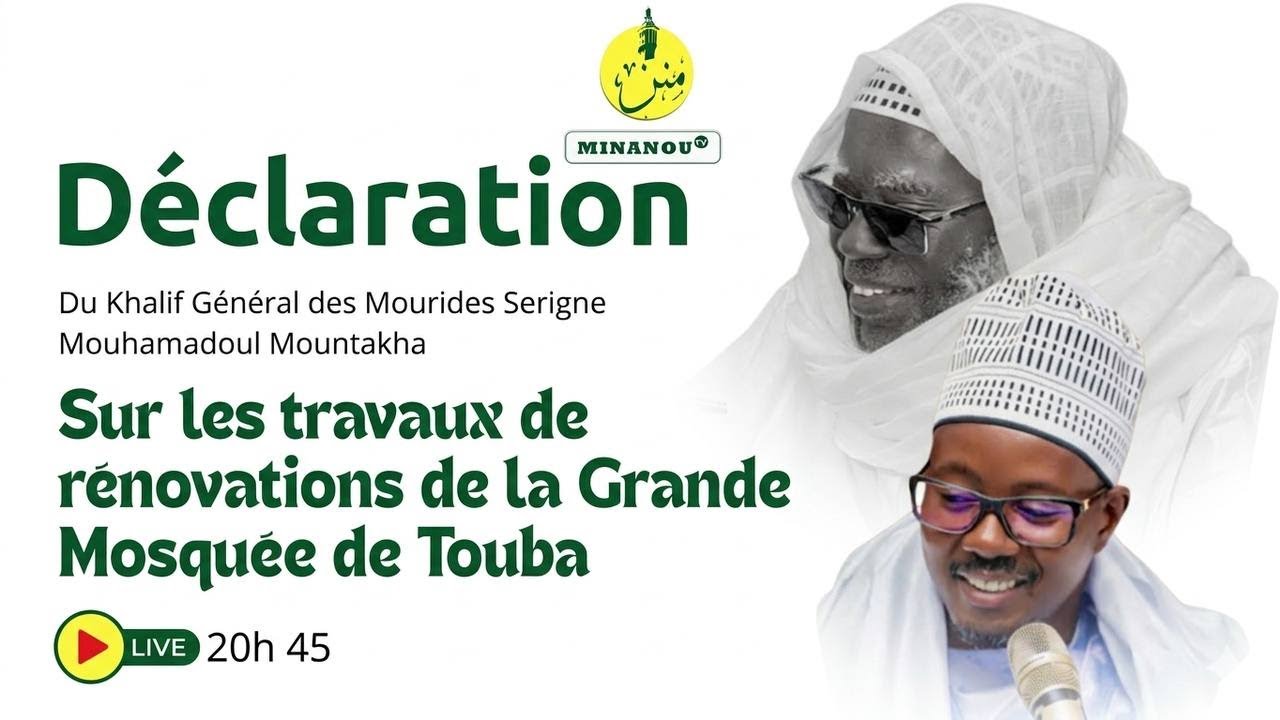 🔴Déclaration Serigne Bassirou Mbacké Abdou Khadre sur la rénovation de la Grande Mosqué de Touba