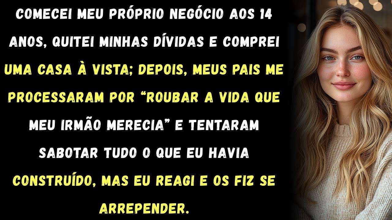 Comecei meu próprio negócio aos 14 anos, quitei minhas dívidas e comprei uma casa à vista  Depois