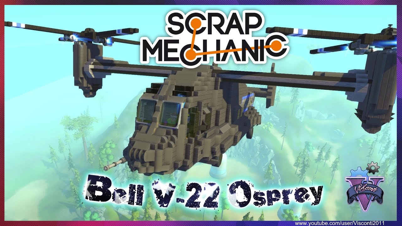 Scrap Mechanic | Bell V-22 Osprey