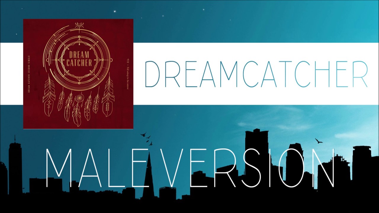 Dreamcatcher - GOOD NIGHT [MALE VERSION]