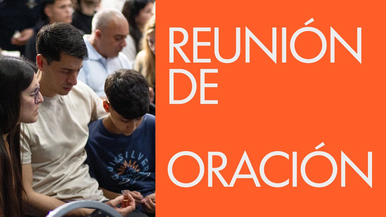 Reunión de Oración - Miércoles 21/01/2026 - 19hs