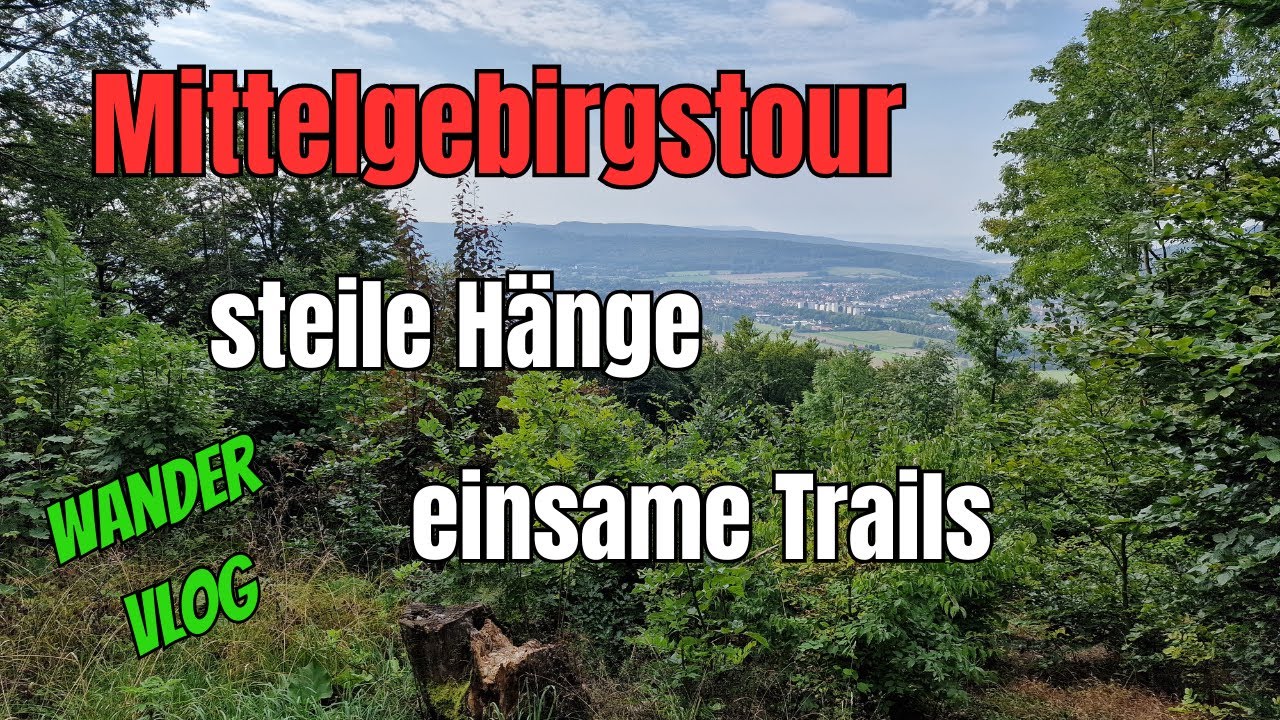 Spätsommerliche Mittelgebirgstour | Wandern an steilen Hängen und  auf herausfordernden Trails