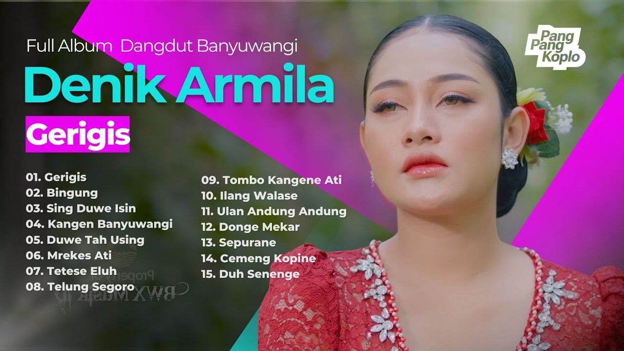 GERIGIS - DENIK ARMILA FULL ALBUM | Kumpulan Lagu Dangdut Banyuwangi Kendang Kempul 2026