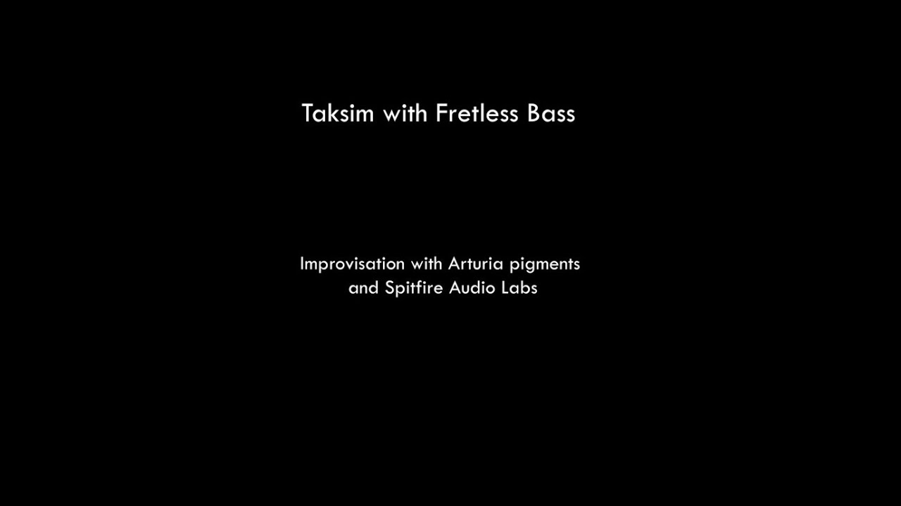 Taksim with a fretless bass