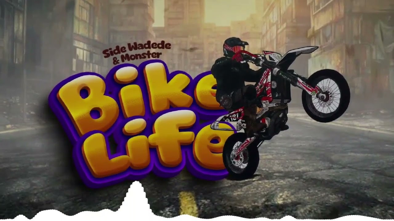 Side Wadede & Monster - Bike Life ( Official Audio )