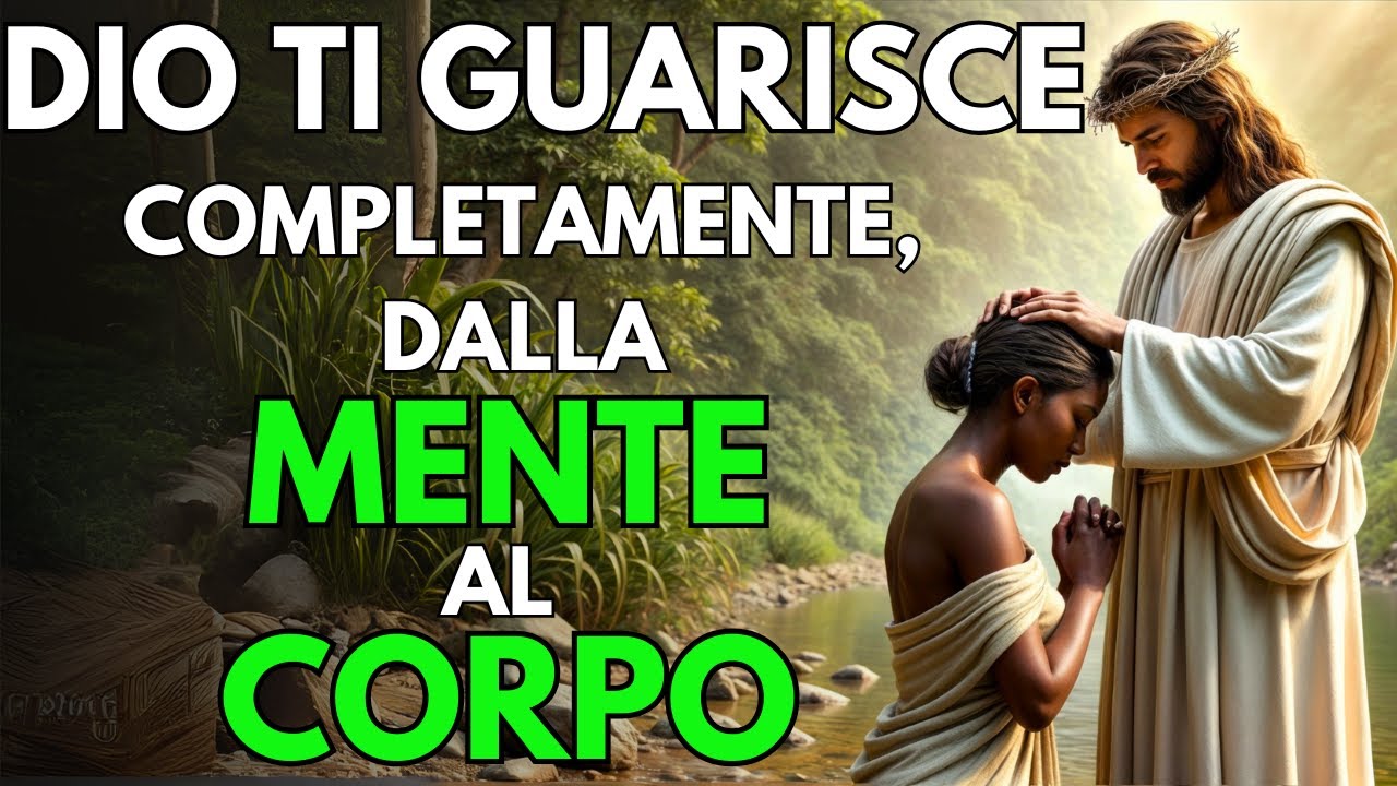 DIO TI GUARISCE | PREGHIERA DI GUARIGIONE CHE RAGGIUNGE OGNI PARTE DEL TUO CORPO