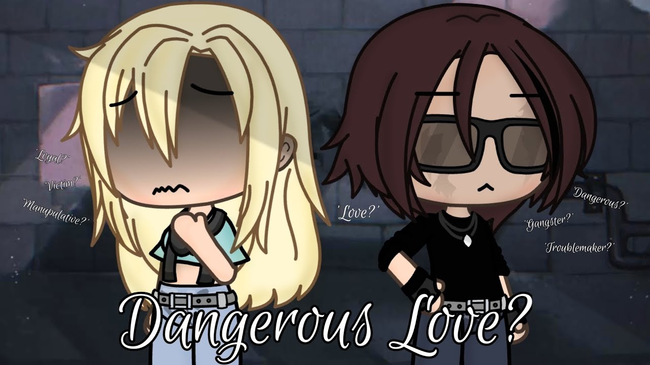 | Dangerous Love? | GLMM | Gacha Life |  Lesbian Love Story | Malicə ♡ |