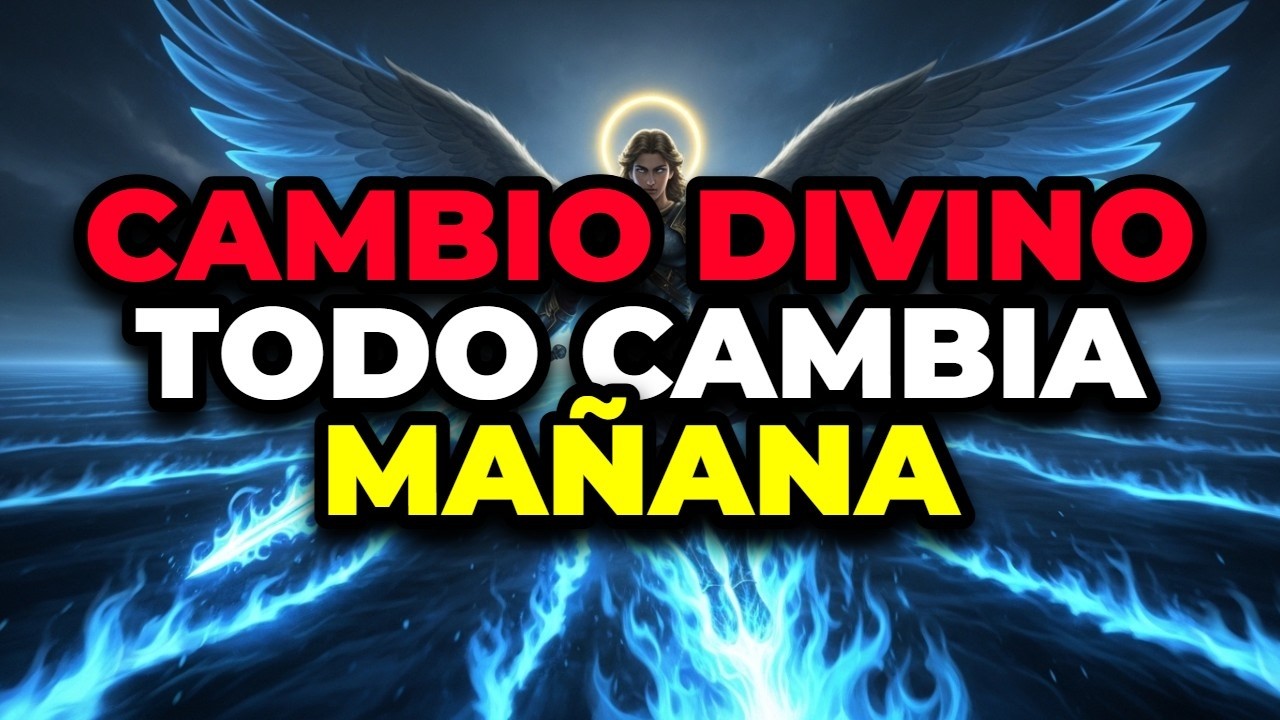 ELEGIDO DE DIOS, UN CAMBIO DIVINO TRANSFORMARÁ TU REALIDAD POR COMPLETO A PARTIR DE MAÑANA.