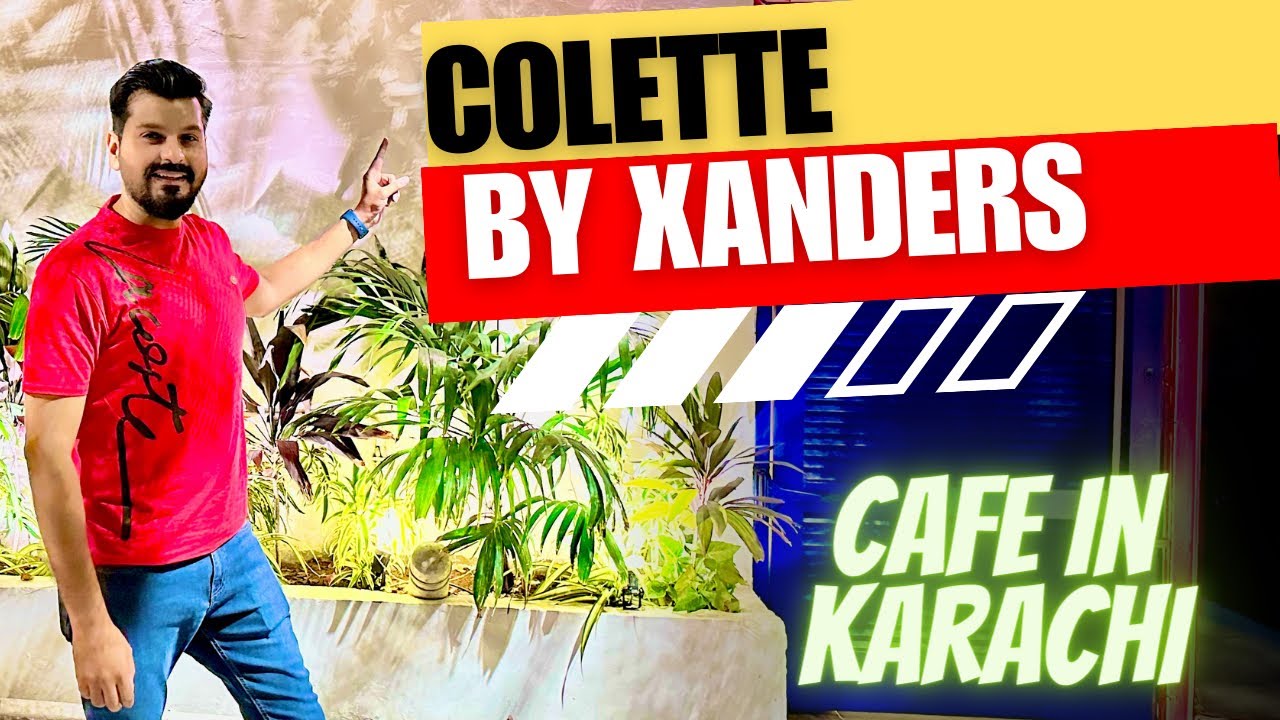 Colette by Xanders: A Food Lover's Paradise in Karachi's DHA! 🍽️🌟 #FoodieHeaven #KarachiEats
