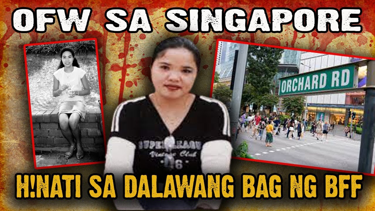 PINAY OFW SA SINGAPORE, H!NATI NI BFF SA DALAWANG BAG - TRUE CRIME STORY