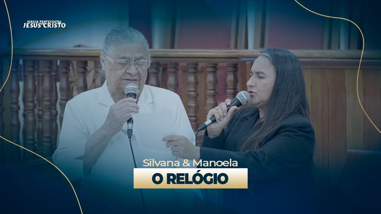O Relógio | Silvana & Manoela